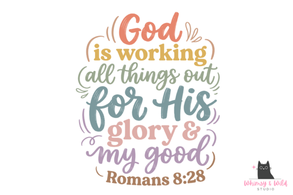 God is Working Romans 8 28 Faith PNG Art